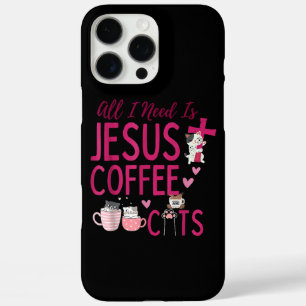 All I Need Is Jesus, Coffee, and Cats Christian Fu iPhone 16 Pro Max Case