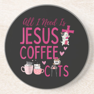 All I Need Is Jesus, Coffee, and Cats Christian Fu Coaster