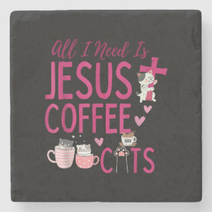 All I Need Is Jesus, Coffee, and Cats Christian Fu Stone Coaster