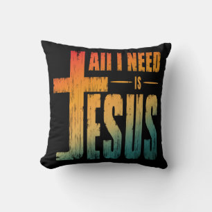 ALL I NEED IS JESUS CUSHION