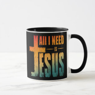 ALL I NEED IS JESUS MUG