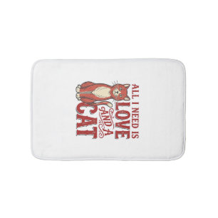 All I Need Is Love and a Cat Vintage Cat Lover Des Bath Mat