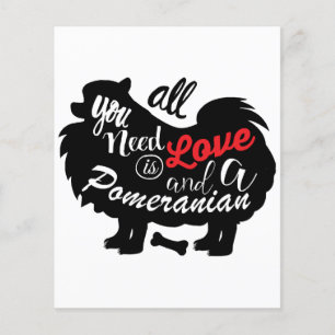 All I need is love and a Pomeranian