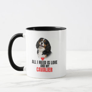All I Need Is Love and My Cavalier Coffee Mug