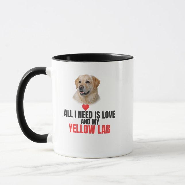 All I Need Is Love and My Labrador Mug (Left)