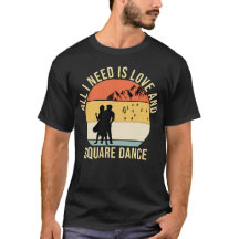 All I need is love and Square Dance gift