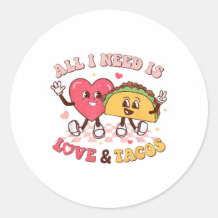 All I Need Is Love And Tacos Funny Valentines Day Classic Round Sticker