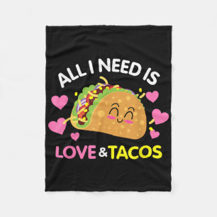 All I Need Is Love And Tacos Funny Valentines Day Fleece Blanket