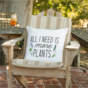 All I Need Is More Plants Cushion