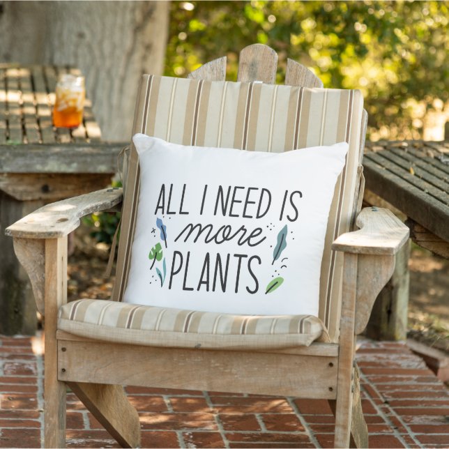 All I Need Is More Plants Cushion (Chair)
