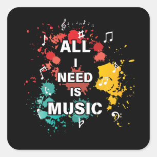 All I Need Is Music, colourful modern  music lover Square Sticker