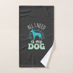 All I Need Is My Dog Lover Hand Towel