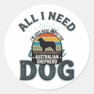 All I Need Is My Dog Vintage Engraving Dog Lover D Classic Round Sticker