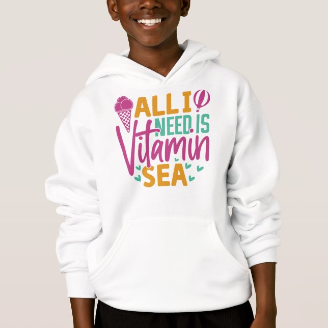 All I Need is Vitamin Sea-54801 (Front)