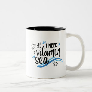 All I Need Is Vitamin Sea Nautical Cruise Two-Tone Coffee Mug