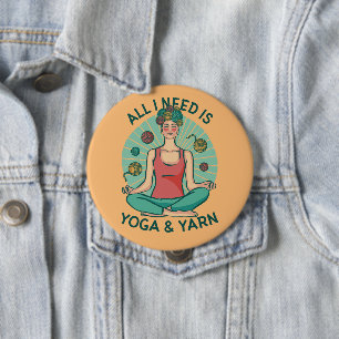 All I need is Yoga and Yarne Phrase 10 Cm Round Badge