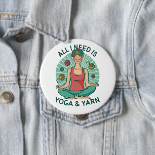 All I need is Yoga and Yarne Phrase 10 Cm Round Badge