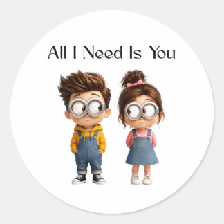 All I need Is You | Cute Cartoon Boy & Girl Lookin Classic Round Sticker