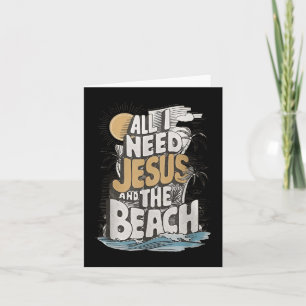 All I Need Jesus And The Beach Funny Christian  Card