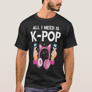 All I Need K Pop Heart Headphone Korean Music K Po T-Shirt
