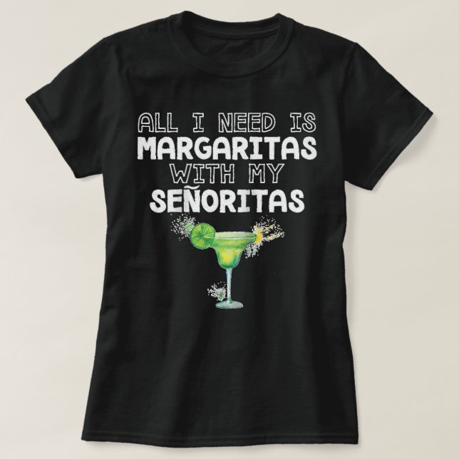 All I Need Margaritas With My Senoritas Raglan Bas T-Shirt (Design Front)