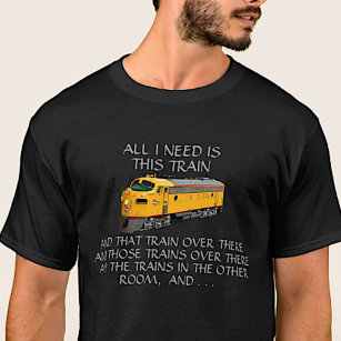 All I Need This Train - Yellow Diesel Model Loco   T-Shirt