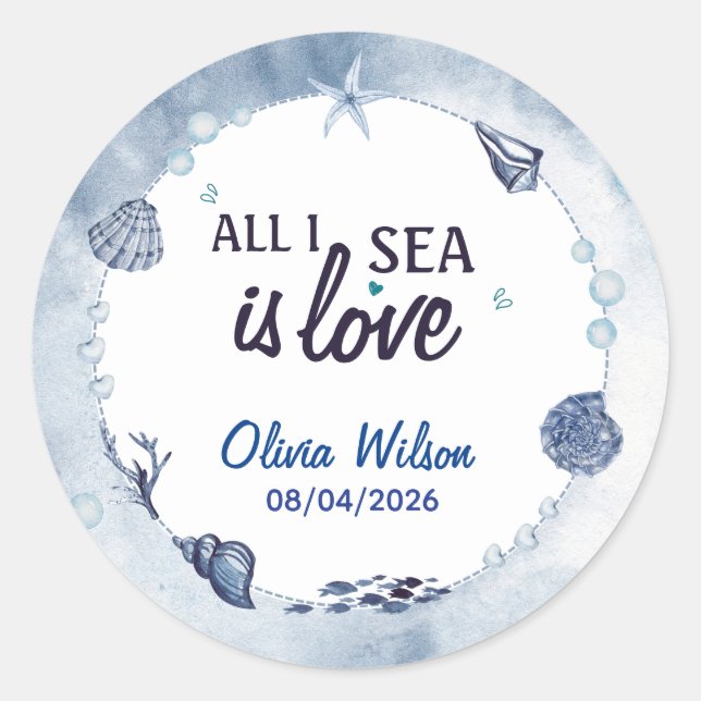 All I Sea Is Love Nautical Bridal Shower Seashell  Classic Round Sticker (Front)