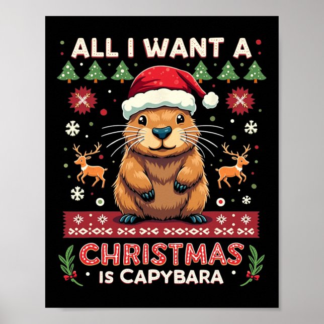 All I Want A Christmas Is Capybara Christmas Capyb Poster (Front)