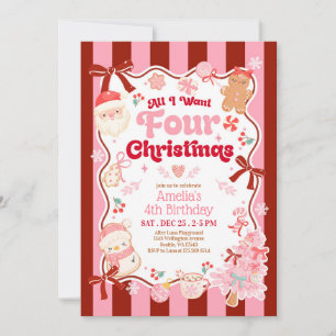 All I Want Christmas 4th Birthday Invitation