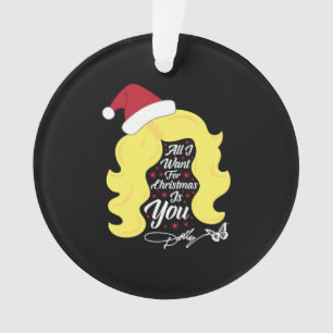 All I Want Christmas Dolly Wig Ornament