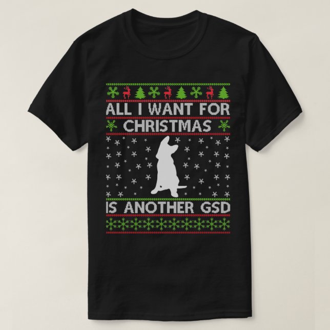 All I Want For Christmas Another German Shepherd T-Shirt (Design Front)