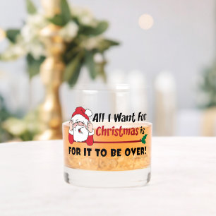 All I want for Christmas Bah Humbug Funny Whiskey Glass