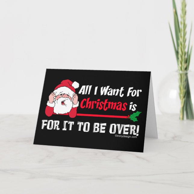 All I want for Christmas Bah Humbug Humour Black Holiday Card (Front)