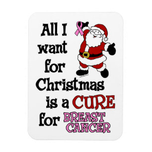 All I Want For Christmas...Breast Cancer Magnet