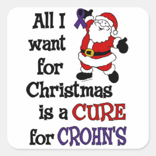 All I Want For Christmas...Crohn's Square Sticker