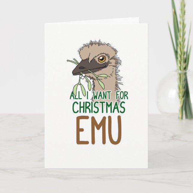 All I Want For Christmas Emu Holiday Card (Front)