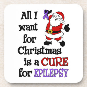 All I Want For Christmas...Epilepsy Coaster
