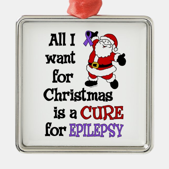 All I Want For Christmas...Epilepsy Metal Ornament (Front)