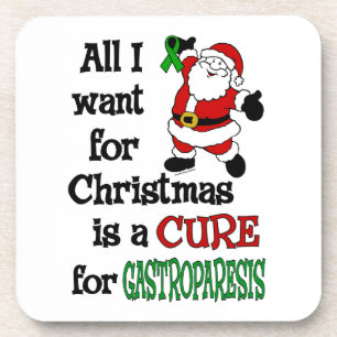 All I Want For Christmas...Gastroparesis Coaster