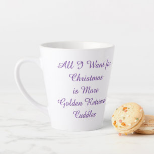 All I Want for Christmas Golden RetrieverLatte Mug