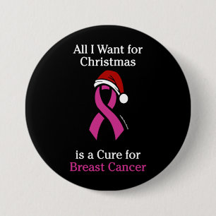 All I Want for Christmas/Hat...Breast Cancer 7.5 Cm Round Badge