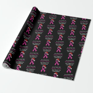 All I Want for Christmas/Hat...Breast Cancer Wrapping Paper