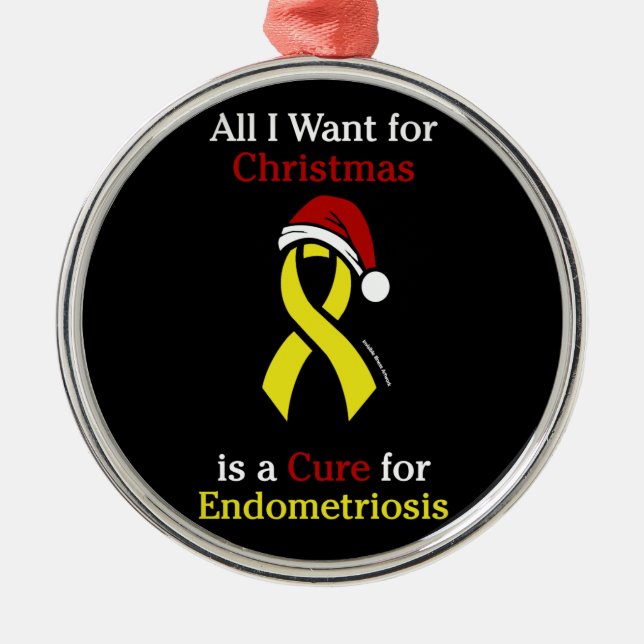 All I Want For Christmas/Hat...Endometriosis Metal Ornament (Front)