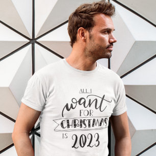 All I want for Christmas is 2022 fun T-Shirt