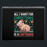 All I Want For Christmas Is A Capybara Animal Gift Calendar<br><div class="desc">All I Want For Christmas Is A Capybara Animal Lover Xmas Gift Ugly Capybara Christmas</div>