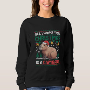 All I Want For Christmas Is A Capybara Animal Gift Sweatshirt