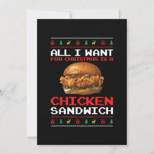 All I Want For Christmas Is A Chicken Sandwich Fun Invitation
