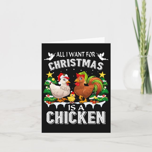 All I Want For Christmas Is A Chicken Ugly Sweater Card (Front)