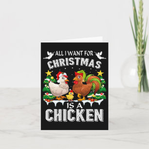 All I Want For Christmas Is A Chicken Ugly Sweater Card