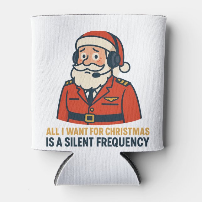 All I Want for Christmas Is a Clear Frequency Can Cooler (Front)